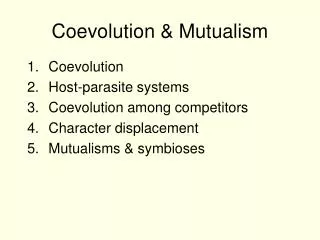 Coevolution &amp; Mutualism