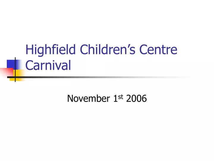 highfield children s centre carnival