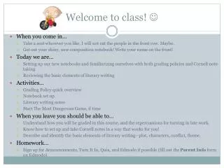 Welcome to class! ?