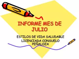 informe mes de julio