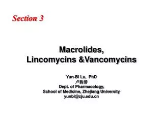 Macrolides, Lincomycins &amp;Vancomycins