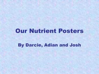 Our Nutrient Posters