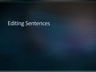 Editing Sentences