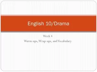 English 10/Drama