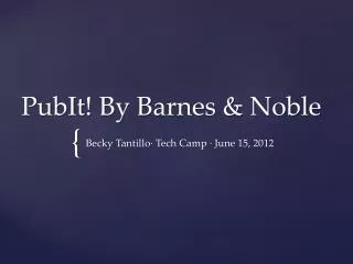PubIt ! By Barnes &amp; Noble