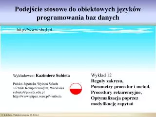 podej cie stosowe do obiektowych j zyk w programowania baz danych