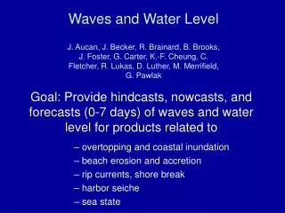 overtopping and coastal inundation beach erosion and accretion rip currents, shore break