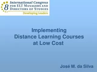 Implementing Distance Learning Courses at Low Cost