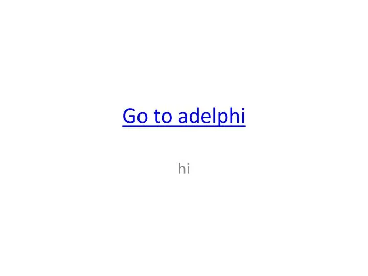 go to adelphi