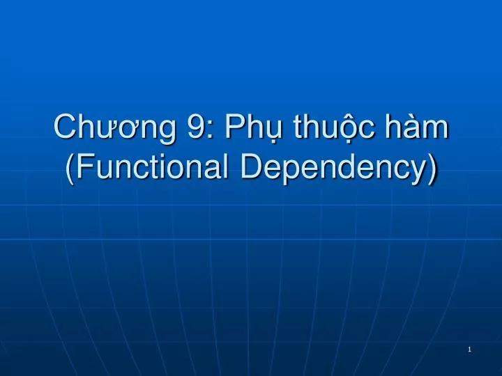 ch ng 9 ph thu c h m functional dependency