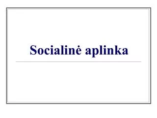 socialin aplinka