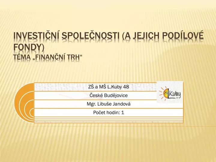 investi n spole nosti a jejich pod lov fondy t ma finan n trh