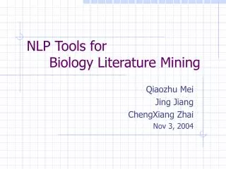 NLP Tools for 	Biology Literature Mining