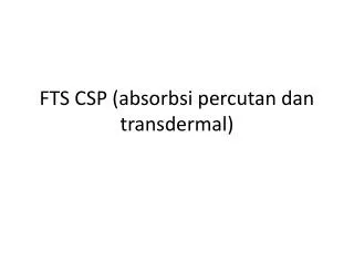 fts csp absorbsi percutan dan transdermal