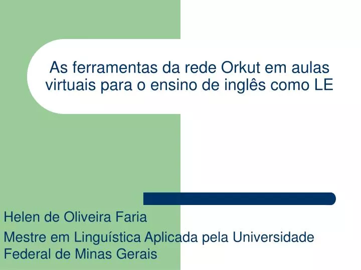 as ferramentas da rede orkut em aulas virtuais para o ensino de ingl s como le