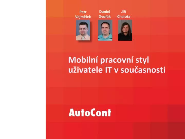 mobiln pracovn styl u ivatele it v sou asnosti