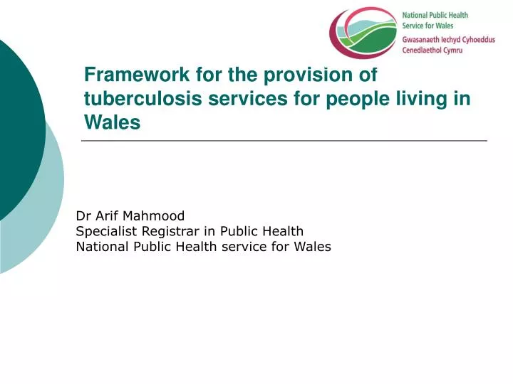 framework for the provision of tuberculosis services for people living in wales