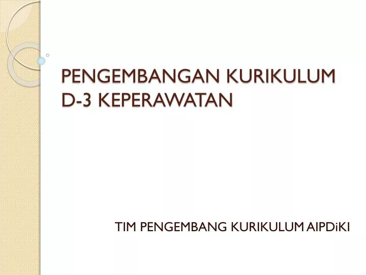 pengembangan kurikulum d 3 keperawatan