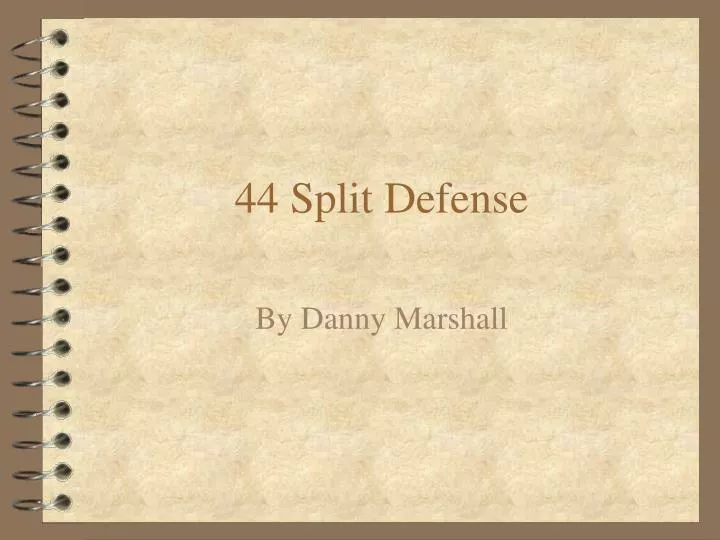 44 split defense