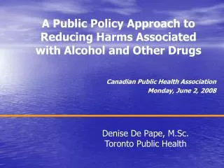 A Public Policy Approach to Reducing Harms Associated with Alcohol and Other Drugs