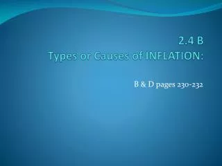 2.4 B Types or Causes of INFLATION: