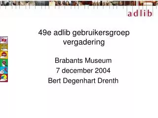 49e adlib gebruikersgroep vergadering