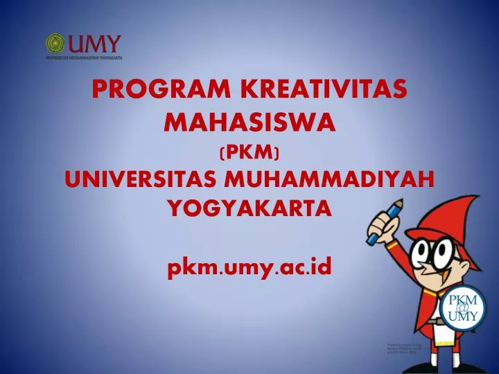 program kreativitas mahasiswa pkm universitas muhammadiyah yogyakarta pkm umy ac id