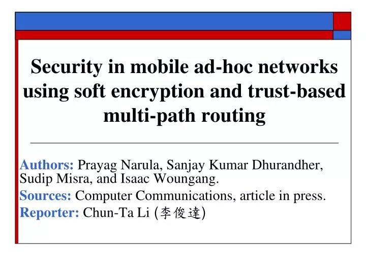 security in mobile ad hoc networks using soft encryption and trust based multi path routing