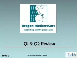 Q1 &amp; Q2 Review