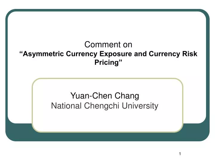 comment on asymmetric currency exposure and currency risk pricing