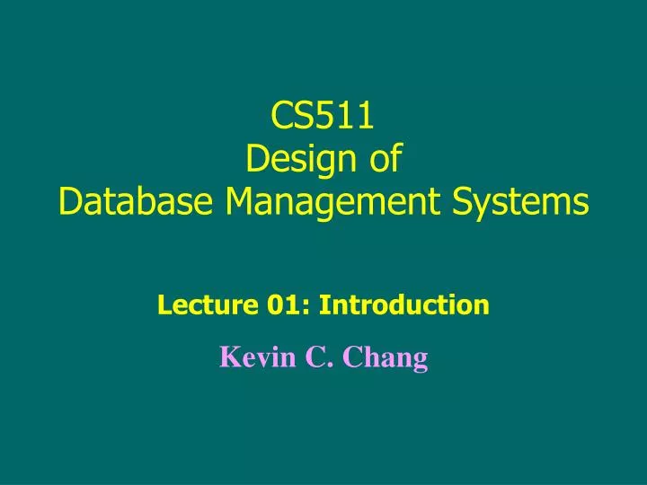 cs511 design of database management systems