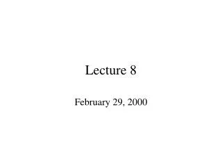 Lecture 8