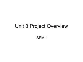 Unit 3 Project Overview