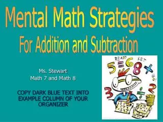 Ms. Stewart Math 7 and Math 8 COPY DARK BLUE TEXT INTO EXAMPLE COLUMN OF YOUR ORGANIZER