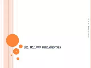Lec . 01: Java fundamentals