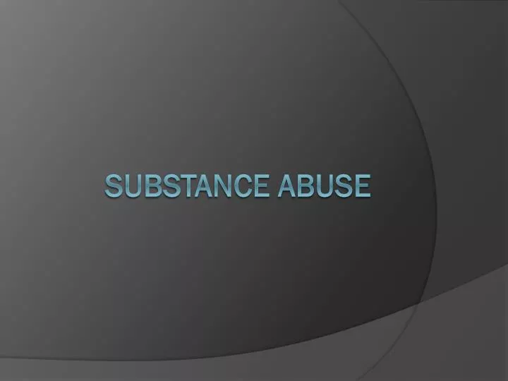 substance abuse