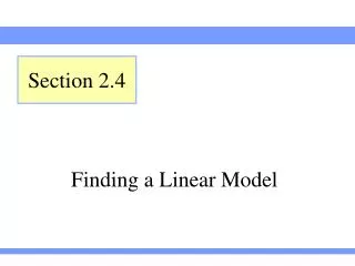 Finding a Linear Model