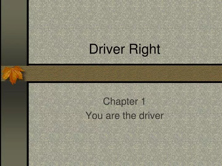 driver right