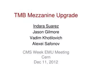 TMB Mezzanine Upgrade