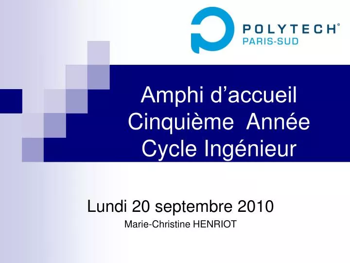 PPT - Amphi D’accueil Cinquième Année Cycle Ingénieur PowerPoint ...