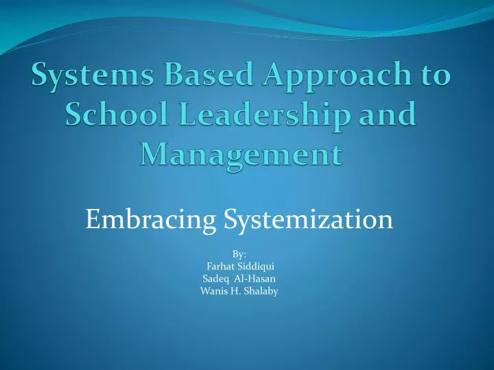 systems based approach to school leadership and management
