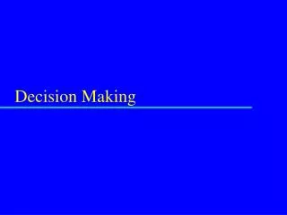 Decision Making