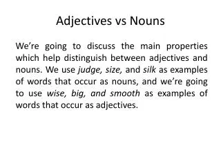 Adjectives vs Nouns