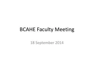 BCAHE Faculty Meeting