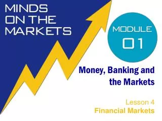 Money, Banking and the Markets