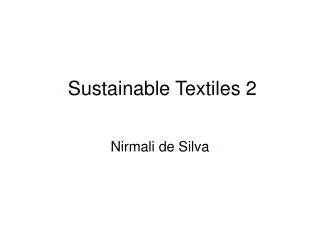 Sustainable Textiles 2
