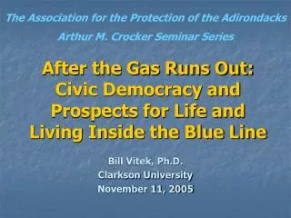After the Gas Runs Out: Civic Democracy and Prospects for Life and Living Inside the Blue Line