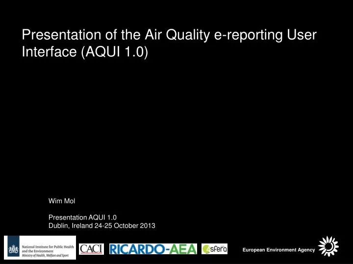 presentation of the air quality e reporting user interface aqui 1 0