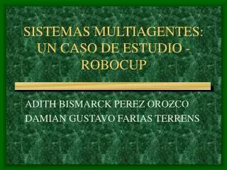 sistemas multiagentes un caso de estudio robocup