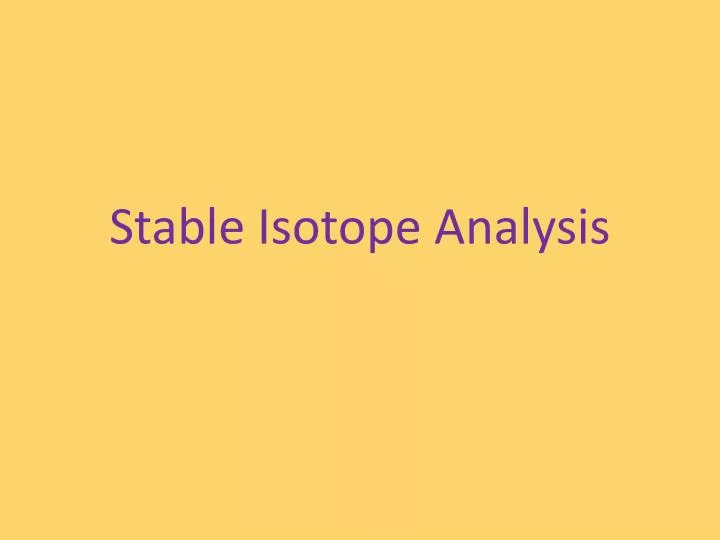 stable isotope analysis